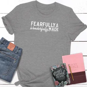 Fearfully Wonderfully Made Ladies Unisex Tees