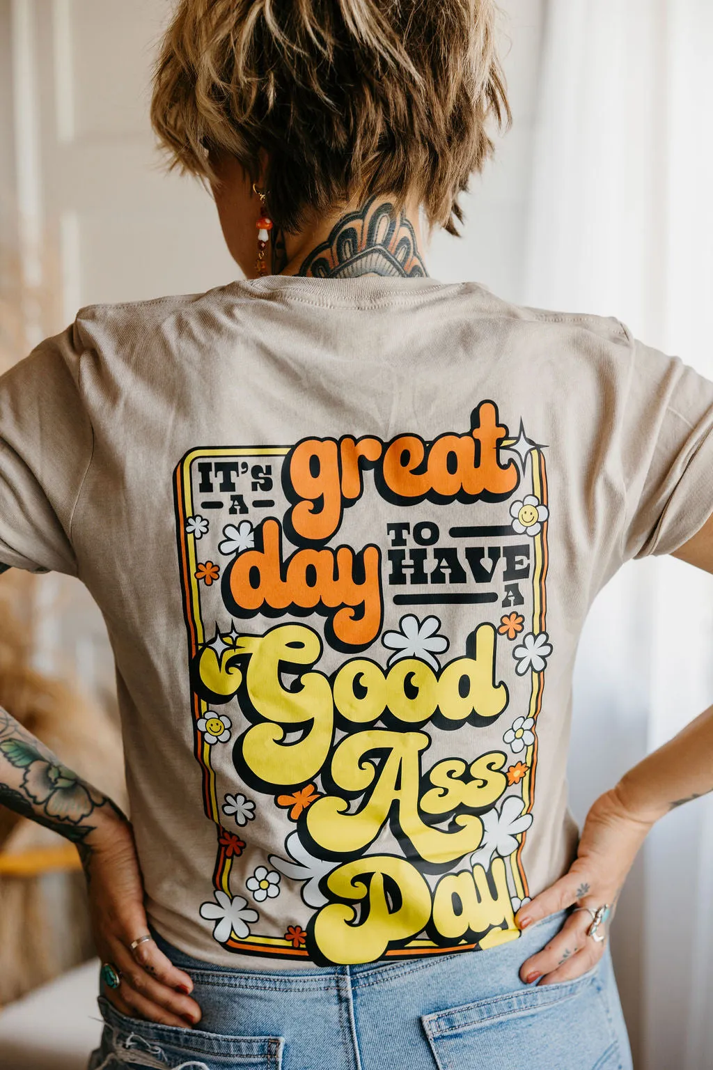 Good Ass Hair Day "It's a great day to have a good ass day" T-shirt
