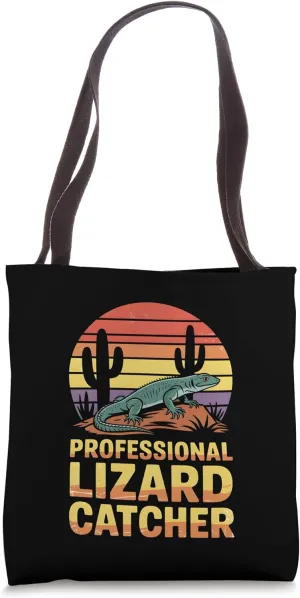 Professional Lizard Catcher Funny Reptile Lover Men Women Tote Bag