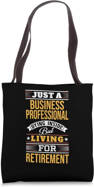Sarcastic Business Professional Funny Saying Tote Bag